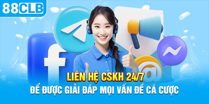 Các tình huống cần nhanh chóng liên hệ 88CLB